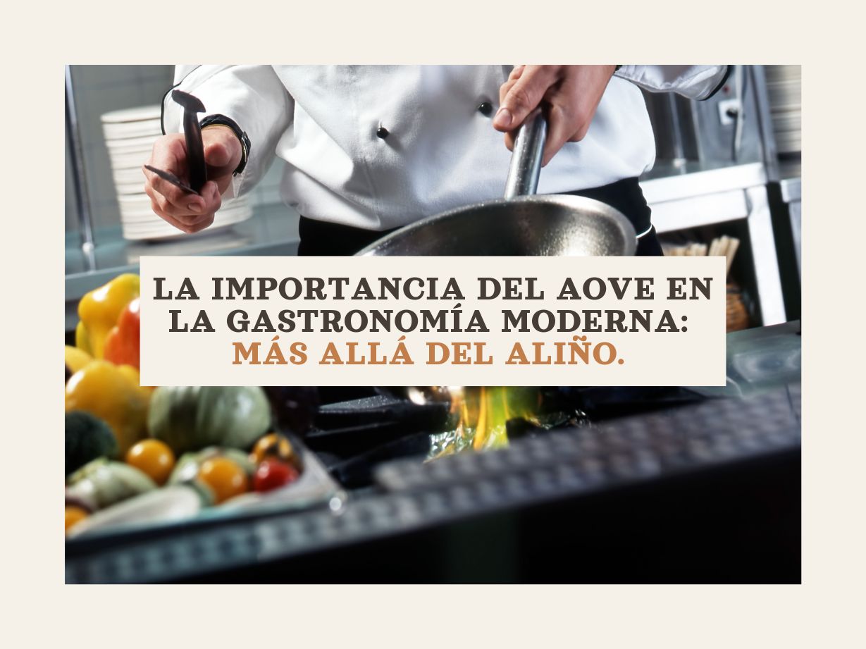 Imagen destacada de La importancia del AOVE en la gastronomía moderna: Más allá del aliño.